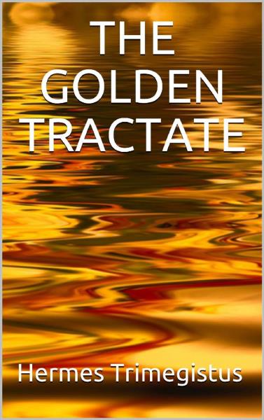 The Golden Tractate