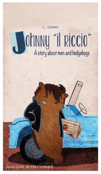Johnny il riccio, a story about men and hedgehogs