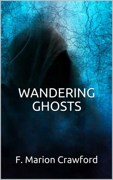 Wandering ghosts