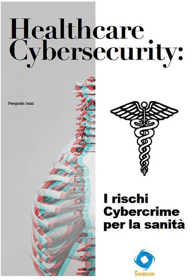 Healthcare Cybersecurity: i rischi Cybercrime per la sanità