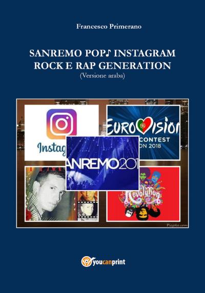 Sanremo, pop, Instagram e rock e rap generation. Ediz. araba