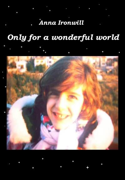 Only for a wonderful world