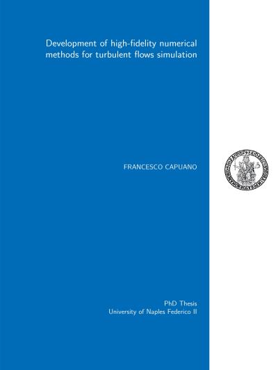 Development of high-fidelity numerical methods for turbulent flows simulation