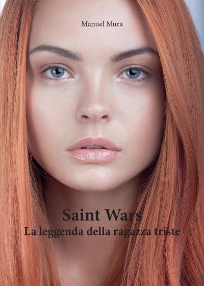 Saint Wars - La leggenda della ragazza triste