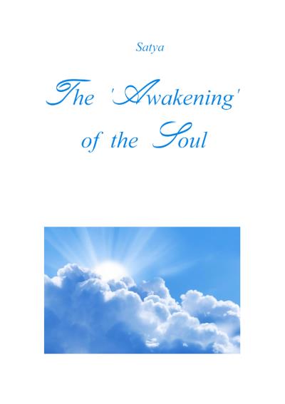The 'Awakening' of the Soul