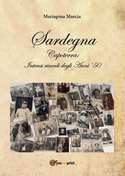 Sardegna - Capoterra: intensi ricordi degli anni '50