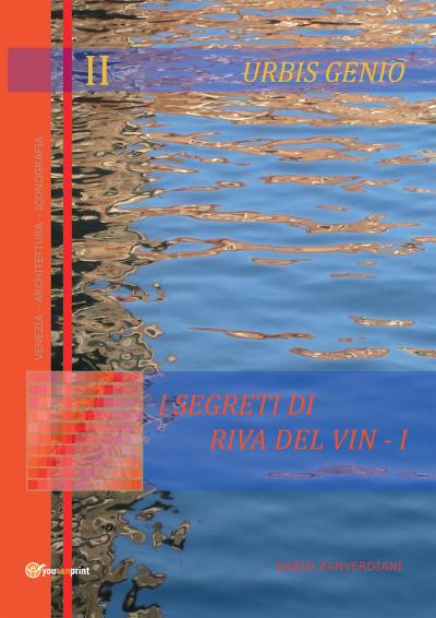 Urbis Genio II: I segreti di Riva del Vin - I