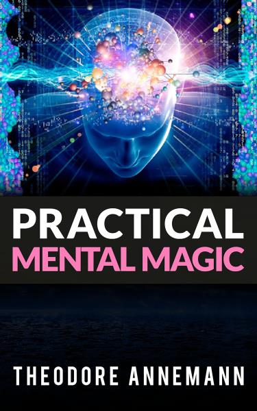 Practical Mental Magic di Theodore Annemann | ePub