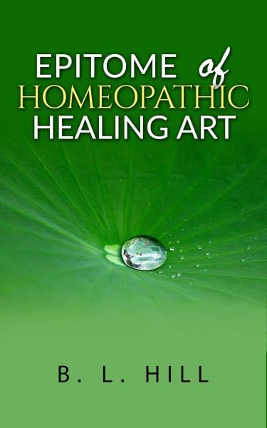 Epitome of Homeopathic Healing Art