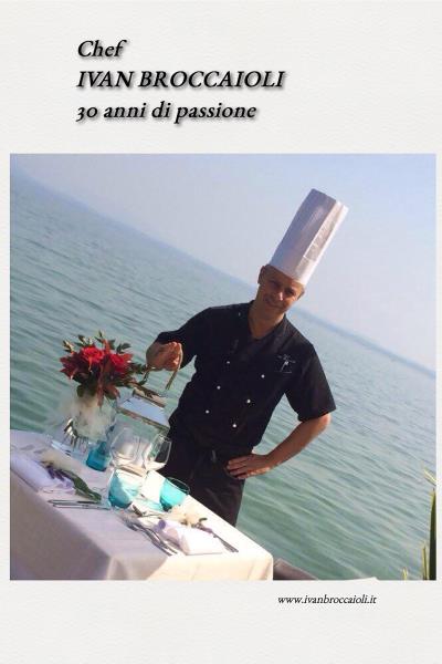 Chef Ivan Broccaioli 30 anni di passione