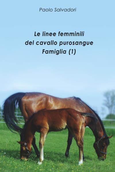 Le linee femminili del cavallo purosangue - Famiglia (1)