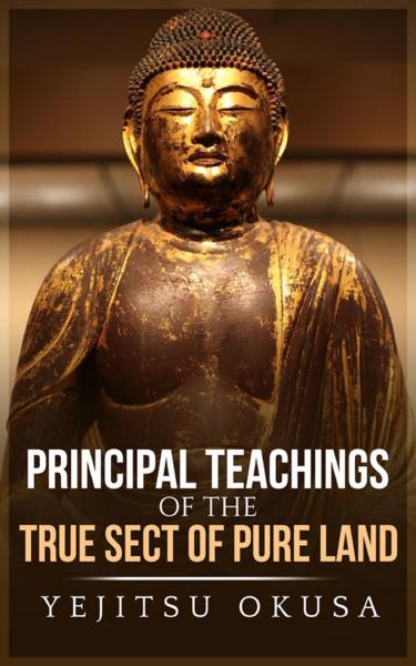 Principal Teachings Of The True Sect Of Pure Land