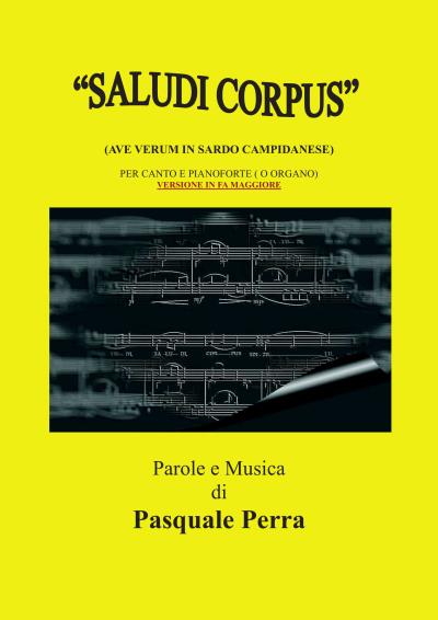 Saludi Corpus (Ave Verum in sardo campidanese). Versione in fa maggiore per canto e pianoforte