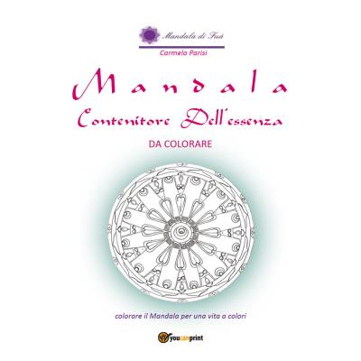 Mandala. Contenitore dell'Essenza da colorare