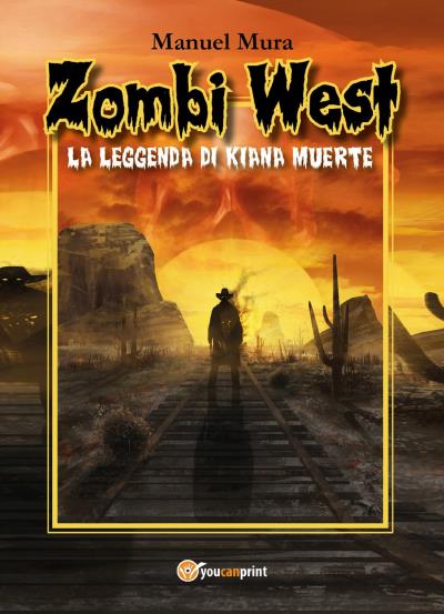 Zombi West. La leggenda di Kiana Muerte