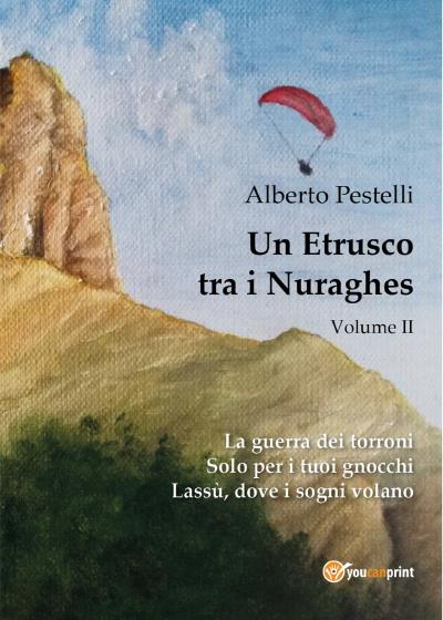 Un etrusco tra i nuraghes - Volume 2