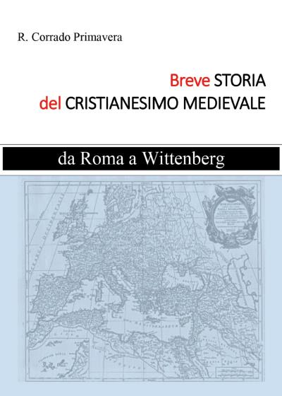 Breve Storia del Cristianesimo Medievale