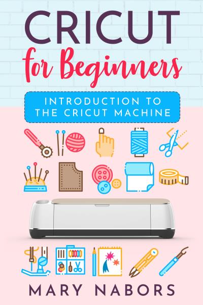 Cricut for beginners. Introduction to the Cricut Machine