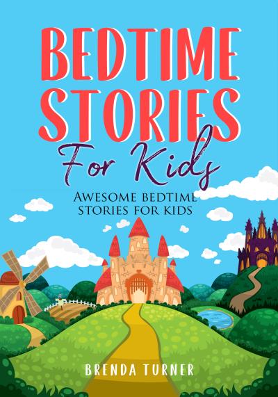 Bedtime Stories for Kids. Awesome bedtime stories for kids
