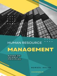 Human Resource Management based on Islamic Principles