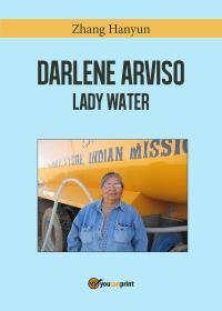 Darlene Arviso, la signora dell'acqua