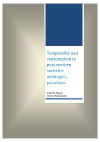 Temporality and consumption in post-modern societies: ontologies, paradoxes