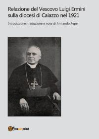 Relazione del Vescovo Luigi Ermini sulla diocesi di Caiazzo nel 1921