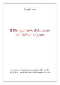 Il Risorgimento d'Abruzzo, dal 1859 ai briganti