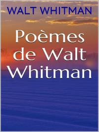 Poèmes de Walt Whitman