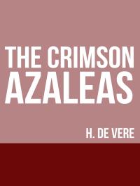 The Crimson Azaleas