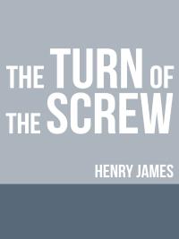 The Turn of the Screw