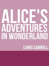 Alice's Adventures in Wonderland