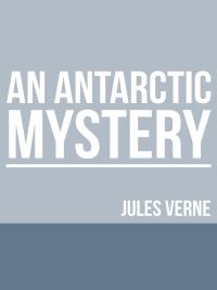 An Antarctic Mystery