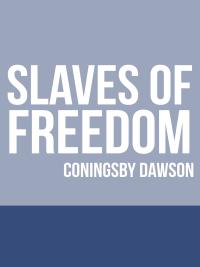 Slaves of Freedom