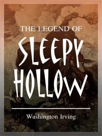 The Legend of Sleepy Hollow