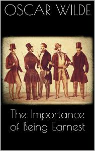 The Importance of Being Earnest