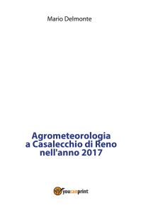 Agrometeorologia a Casalecchio di Reno nell'anno 2017