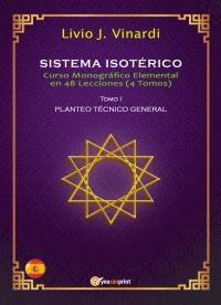SISTEMA ISOTÉRICO – Curso Monográfico Elemental en 48 Lecciones – Tomo I (EN ESPAÑOL)