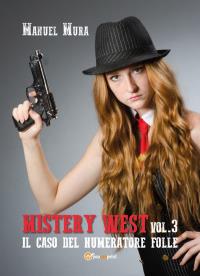 Mystery West vol.3 - Il caso del numeratore folle
