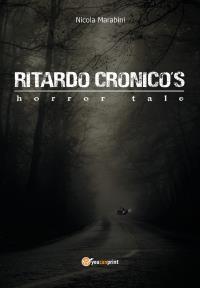 Ritardo Cronico's horror tale