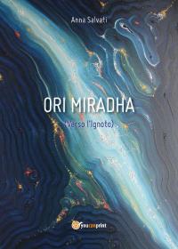 Ori Miradha (Verso l'Ignoto)