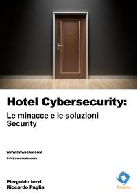 Hotel Cybersecurity: le minacce e le soluzioni. Security