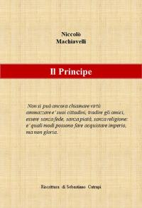 N. Machiavelli - Il Principe - Riscrittura di Sebastiano Cutrupi