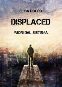 Displaced - Fuori dal sistema