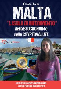 Malta, l'isola di riferimento della Blockchain e delle cryptovalute