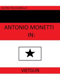Antonio Monetti in: "VietGun"