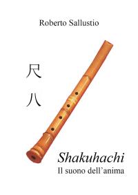 Shakuhachi - Il suono dell'anima