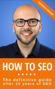 How to SEO - The definitive guide after 10 years of SEO