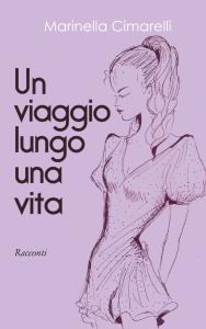 Un viaggio lungo una vita