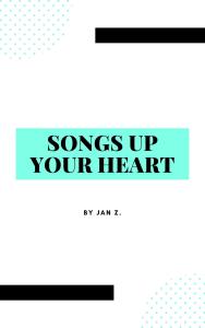 Songs Up Your Heart